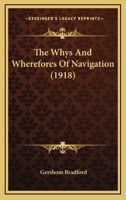 The Whys And Wherefores Of Navigation 1017951853 Book Cover