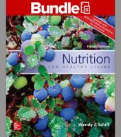 Nutrition for Healthy Living + Connect: Updated With 2015-2020 Dietary Guidelines for Americans 1259982475 Book Cover
