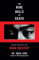 The Nine Halls of Death: Ninja Secrets of Mind Mastery 080652801X Book Cover