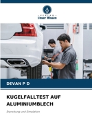 Kugelfalltest Auf Aluminiumblech (German Edition) 6207863100 Book Cover