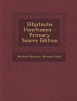 Elliptische Functionen B0BQ9QJ5BJ Book Cover
