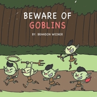 Beware of Goblins B09HPBBL9Z Book Cover