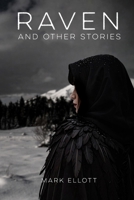 Raven: And Other Stories (Short Stories) 1918805326 Book Cover