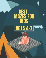 Best Mazes For Kids Ages 4-7: Maze Activity Book - 80 Pages, Ages 4 to 7, Preschool, Kindergarten - Workbook for Games, Puzzles, Wide Paths, and Pro B08JDXBNZC Book Cover