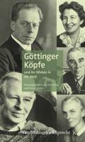 Gottinger Kopfe: Und Ihr Wirken in Die Welt 3525300360 Book Cover