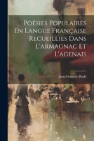 Poésies Populaires En Langue Française Recueillies Dans L'armagnac Et L'agenais 102248768X Book Cover