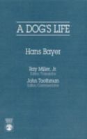 A Dog's Life 081919140X Book Cover