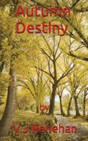 Autumn Destiny 1517513278 Book Cover