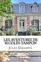 Les Aventures de M. Colin-Tampon 1530387531 Book Cover