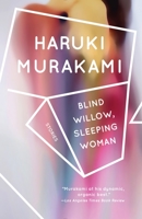 Blind Willow, Sleeping Woman [Mekurayanagi to nemuru onna] 1400096081 Book Cover