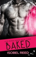 Baked (Love Burns Series) 1964636272 Book Cover
