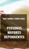 Personas mayores dependientes 0464224950 Book Cover
