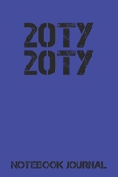 20TY 20TY Notebook Journal: 2020 - New Year - New Decade - Health - Wealth - Prosperity - Happiness - 2020's - Blue Cover 1676392688 Book Cover
