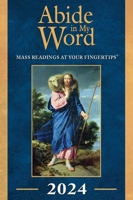 Abide in My Word 2024: Mass Readings at Your Fingertips 1593257090 Book Cover