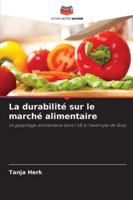 La durabilité sur le marché alimentaire (French Edition) 620898887X Book Cover
