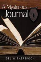 A Mysterious Journal 1615072187 Book Cover