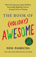 The Book of (Holiday) Awesome 0399158596 Book Cover