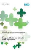 Book Series Increasing Productivity of Software Development, Part 2 : Management Model, Cost Estimation and Kpi Improvement 3981956524 Book Cover