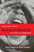 Dealing with Disruptive Students in the Classroom 0749431326 Book Cover
