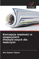 Koncepcja męskości w magazynach lifestyle'owych dla mężczyzn 6208997682 Book Cover