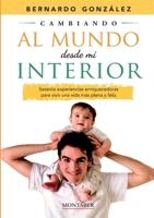 Cambiando al mundo desde mi interior 841910941X Book Cover