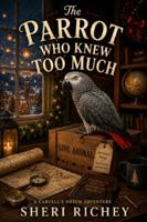 The Parrot Who Knew Too Much 1637521405 Book Cover