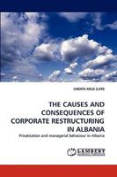 The Causes and Consequences of Corporate Restructuring in Albania 3838338782 Book Cover