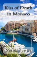 Kiss of Death in Monaco 1483949621 Book Cover