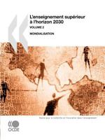 La recherche et l'innovation dans l'enseignement L'enseignement supérieur à l'horizon 2030 -- Volume 2: Mondialisation 9264075399 Book Cover
