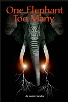 One Elephant Too Many 1365661962 Book Cover