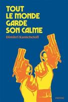 Tout le monde garde son calme 2363392213 Book Cover