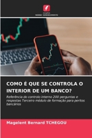 Como É Que Se Controla O Interior de Um Banco? (Portuguese Edition) 620894547X Book Cover