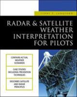 Radar & Satellite Weather Interpretation for Pilots 0071391185 Book Cover