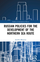Russian Policies for the Development of the Northern Sea Route 1041116543 Book Cover