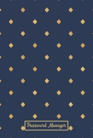 Password Manager: Logbook, Alphabetized Password Notebook for Internet Address, Username, Website Login and Email Alphabetical Record Book with Tabs A-Z Purse Size Organizer Password Vault Diary, Safe 1704242347 Book Cover