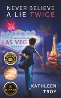 Never Believe a Lie Twice 1959215078 Book Cover