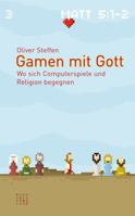 Gamen Mit Gott: Wo Sich Computerspiele Und Religion Begegnen 3290220389 Book Cover
