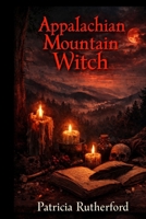 Appalachian Mountain Witch B0FJXVNKGR Book Cover