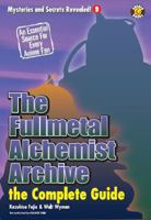 The Fullmetal Alchemist Archive: The Complete Guide 1932897208 Book Cover