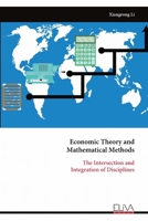 Economic Theory and Mathematical Methods: The Intersection and Integration of Disciplines 9999316824 Book Cover