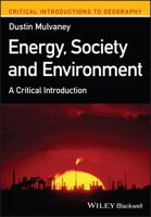 Energy, Society, and Environment: A Critical Introduction (Critical Introductions to Geography) 111973407X Book Cover