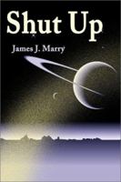 Shut Up 0595169287 Book Cover