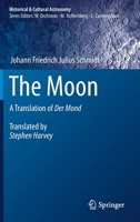 The Moon: A Translation of Der Mond 3030372685 Book Cover