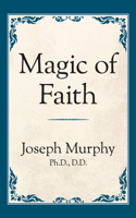 Magic of Faith 1888262672 Book Cover