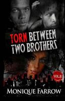 Torn Between Two Brothers Volume II 0692247475 Book Cover