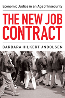 The New Job Contract: Economic Justice in an Age of Insecurity 1608990796 Book Cover