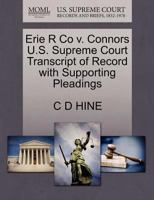 Erie R Co v. Connors U.S. Supreme Court Transcript of Record with Supporting Pleadings 1270186701 Book Cover