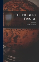 The Pioneer Fringe 1018581073 Book Cover