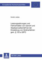 Leistungsstoerungen Und Fehlverhalten Von Gericht Und Staatsanwaltschaft Bei Der Einstellung Von Strafverfahren Gem. § 153 a Stpo 3631530161 Book Cover