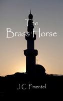 The Brass Horse 0984823115 Book Cover